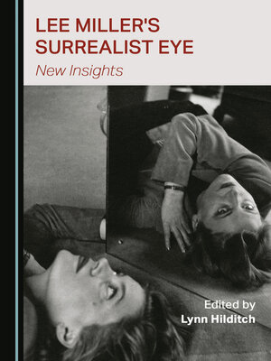 cover image of Lee Miller's Surrealist Eye